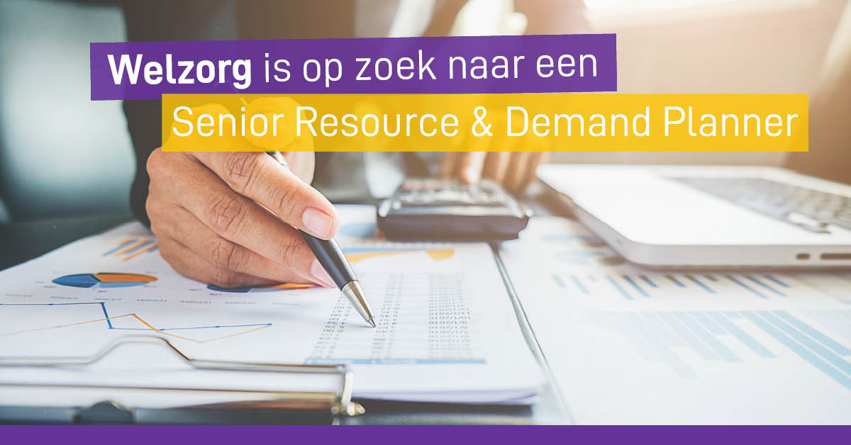 Senior Resource en Demand Planner Welzorg Wmo Hulpmiddelen vacature